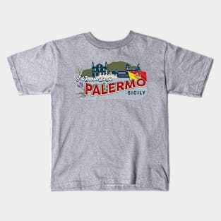 I'd Rather Be In Palermo Sicily - Vintage Souvenir Kids T-Shirt